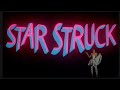 Miniature de la vidéo de la chanson Starstruck Overture