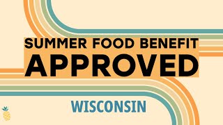 Extra Summer Food Benefit: WI Families with Children
