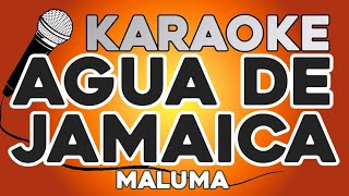 KARAOKE (Agua de Jamaica - Maluma)