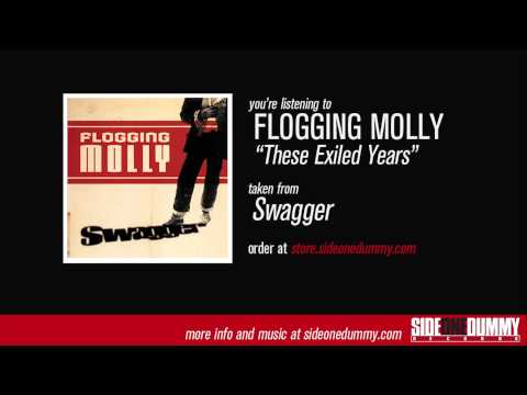 Flogging Molly - These Exiled Years (Official Audio)