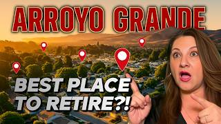Is Arroyo Grande CA the BEST Place to Retire on the Central Coast?