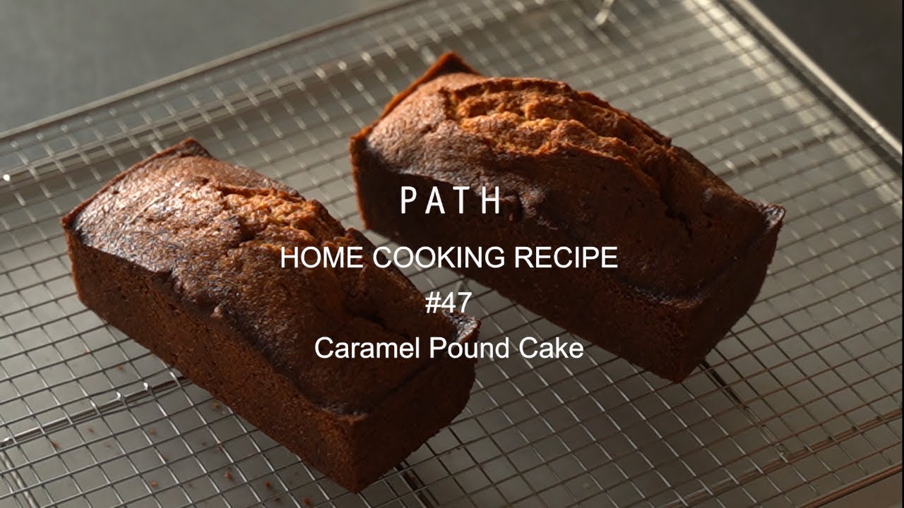 キャラメルパウンドケーキ Caramel Pound Cake Path Home Cooking Recipe 47 レシピ Youtube キャラメルパウンドケーキ Caramel Pound Cake Path Home Cooking Recipe 47 レシピ Youtube