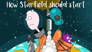 How Starfield should start