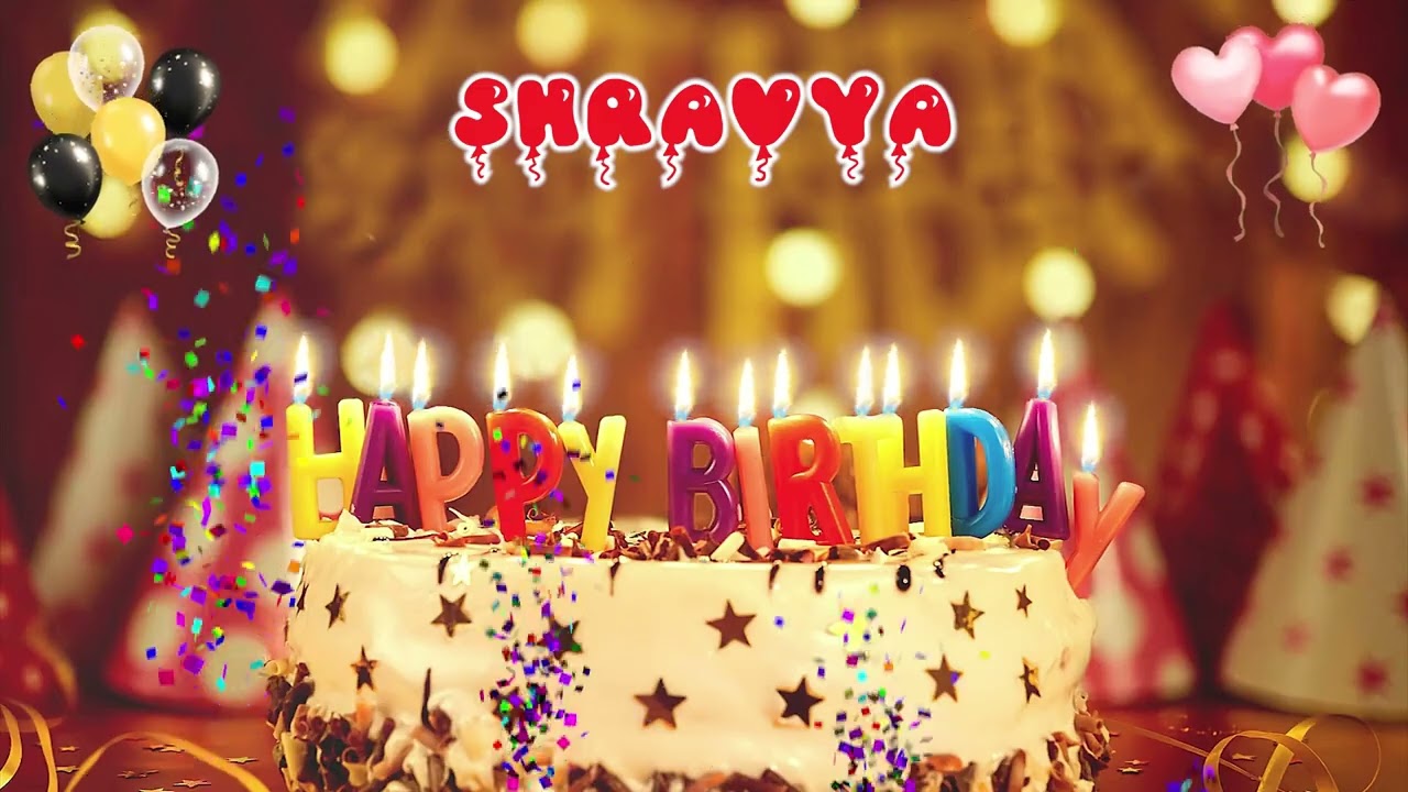 SHRAVYA Happy Birthday Song – Happy Birthday to You