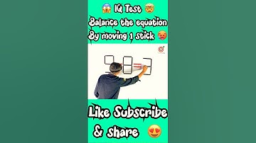 IQ Test 🤯🥵 | Balance the equation by moving one stick #shorts #viral #trending