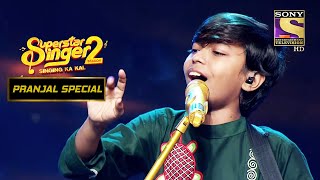 Pranjal क Saiyaan Rendition न Show क महल बनय Magical Superstar Singer S2 Pranjal Special