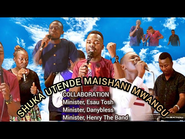 SHUKA UTENDE MAISHANI MWANGU//ASANTE YESU KWAKUA WEWE NI MWEMA// POWERFUL COLLABORATION 2023 class=