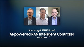 Samsung & TELUS Unveil AI-powered RAN Intelligent Controller in Canada