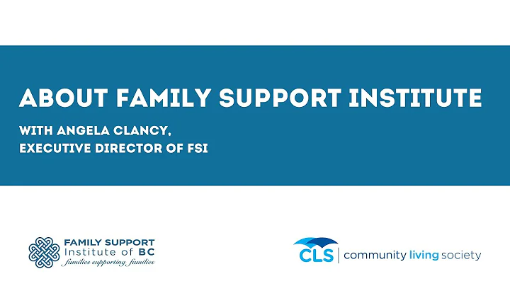 About Family Support Institute with Angela Clancy,...
