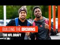 Building the Browns 2019: The NFL Draft (Ep. 4)