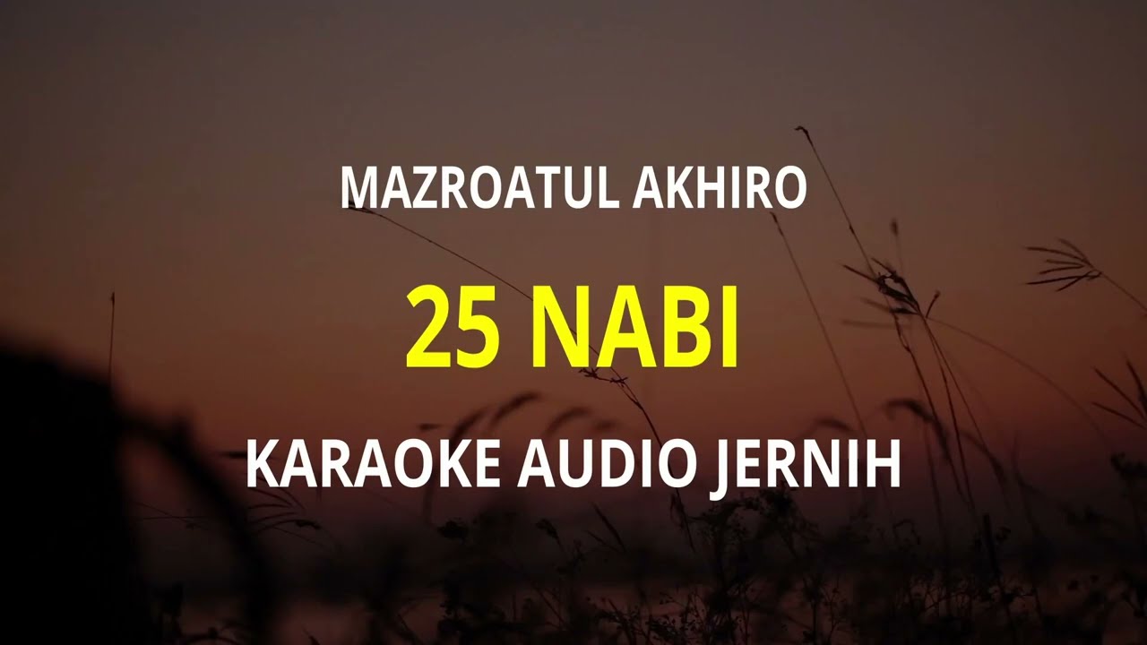 KARAOKE - 25 NABI DAN RASUL ( MAZRO ) Audio Jernih