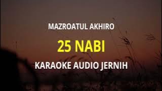 KARAOKE - 25 NABI DAN RASUL ( MAZRO ) Audio Jernih