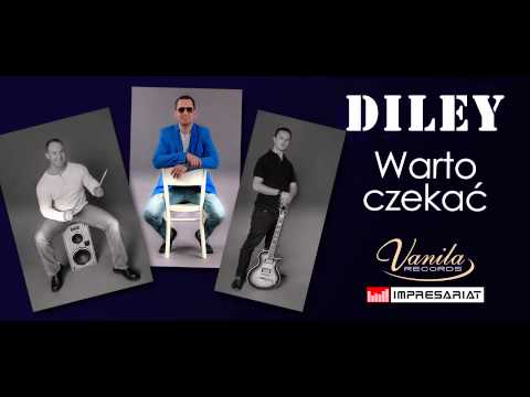 Diley - Warto Czekać (Wersja 2015)