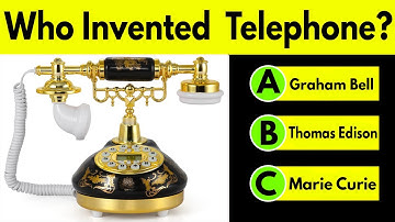Inventions and Inventors General Knowledge Quiz