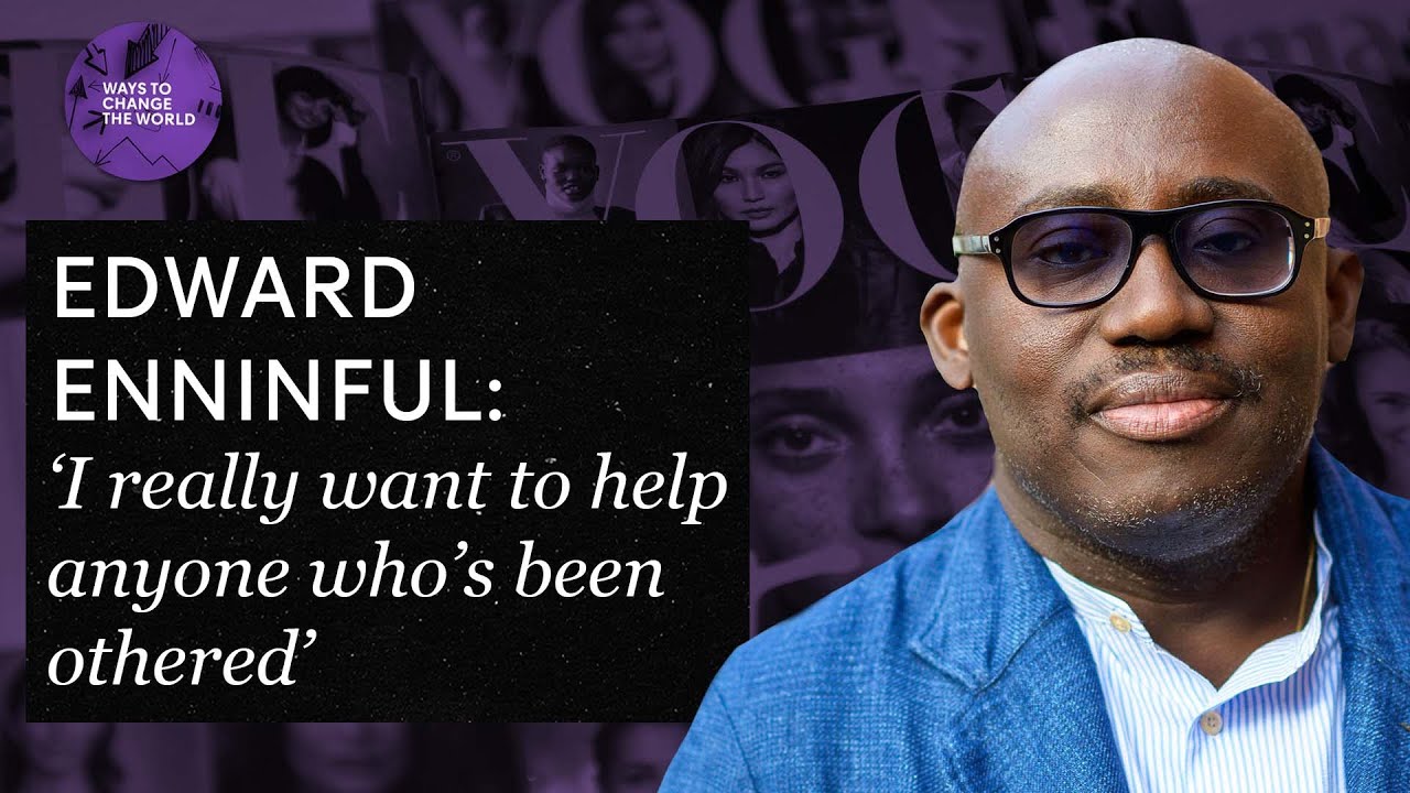 “My career is to shine a light on all the people who feel invisible” – Edward Enninful