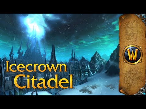 Icecrown Citadel – Music & Ambience – World of Warcraft