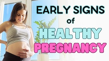 15 Signs Your Pregnancy Is Going Well in The First Trimester