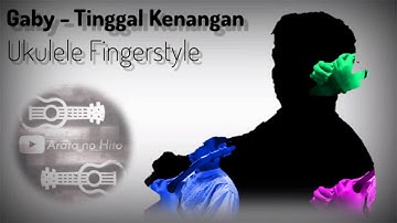 Gaby - Tinggal Kenangan (Ukulele Fingerstyle)