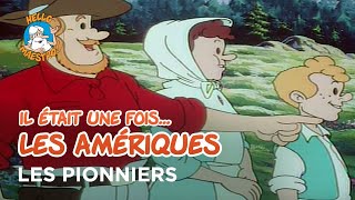 Il était une fois… les Amériques 🇺🇸- Les pionniers 🤠