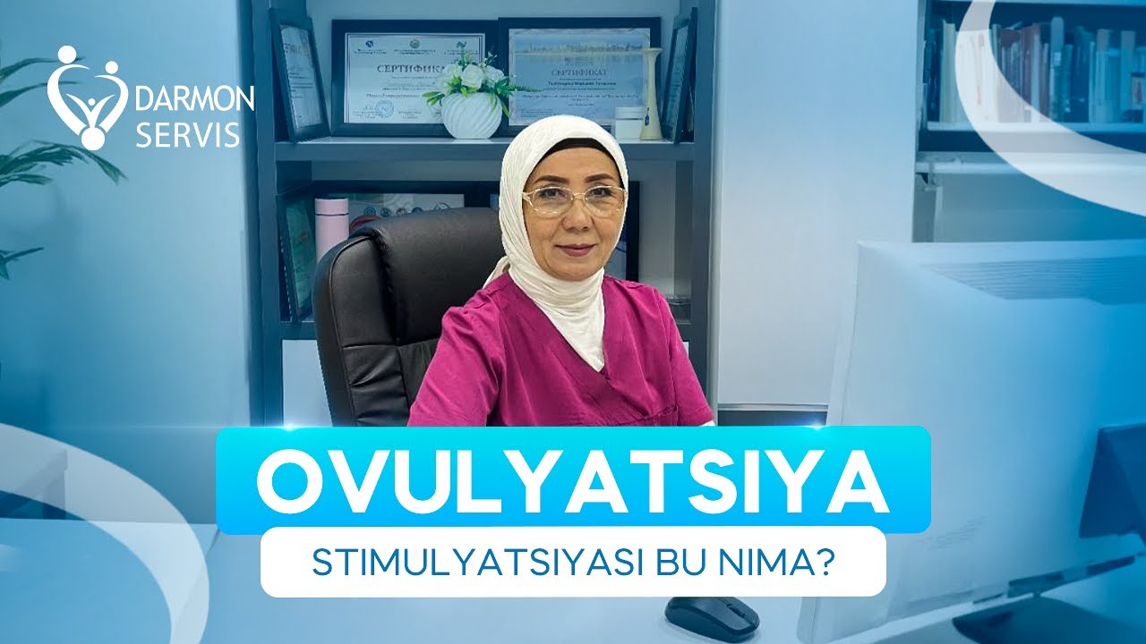 Овуляция ва стимуляция бу нима?