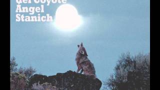 Video thumbnail of "Ángel Stanich - La Noche del Coyote (demo)"
