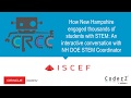 How New Hampshire engaged thousands of students with STEM | A CoderZ  STEM Webinar