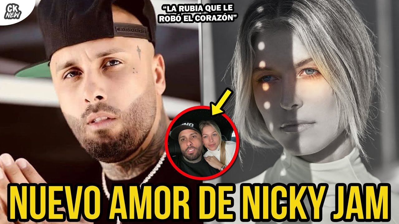 Así Es La Nueva Novia De Nicky Jam toda la Verdad de Su Relación YouTube