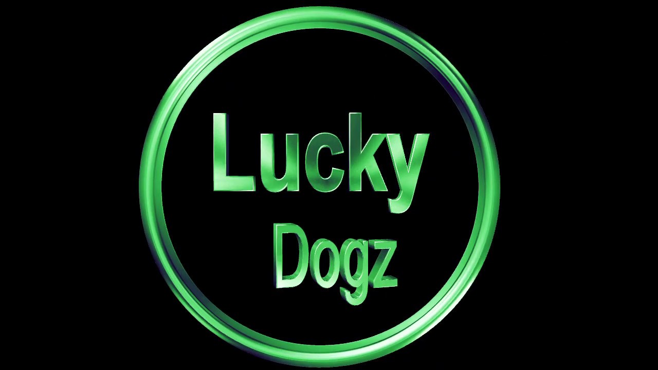 Lucky Dogz info YouTube