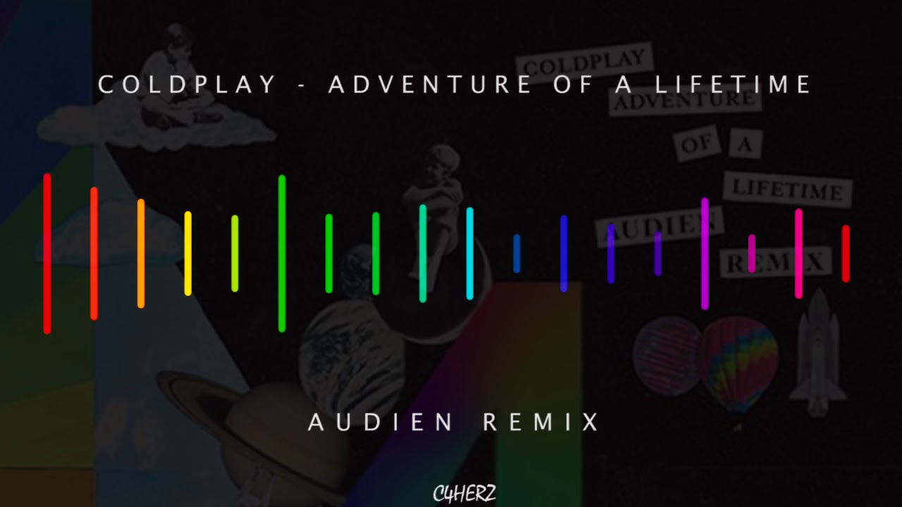 Coldplay Adventure Of A Lifetime ( Audien Remix ) YouTube