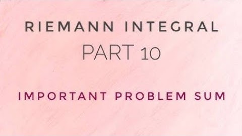 Problem based on Riemann integral|| Part#10