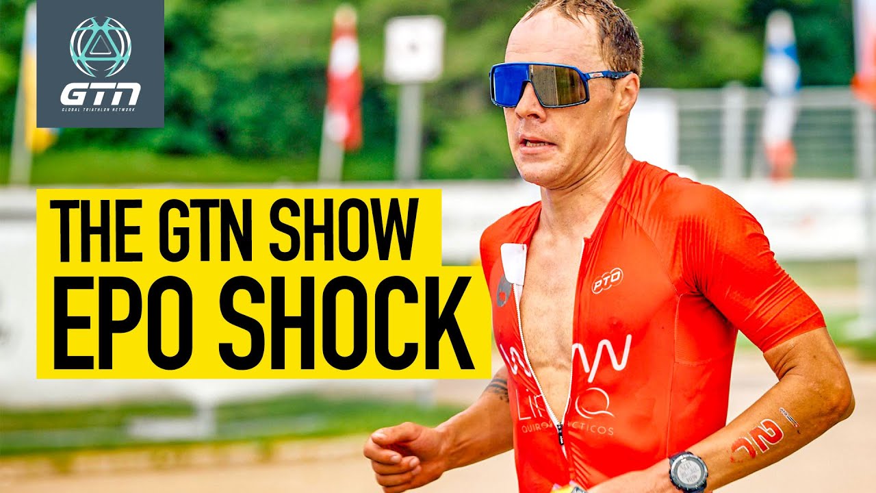 ⁣What Next For Triathlon As Doping Revelation Shocks World? | The GTN Show Ep. 298