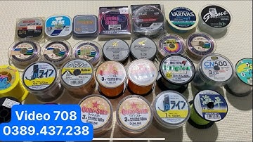 Máy câu Nhật bãi : phụ kiện cước câu cá các loại ( Video 708 ) ngày 2/7