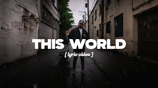 Ben Turnbull  This World (Lyrics)