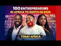 100 Entrepreneurs In Africa To Watch In 2026