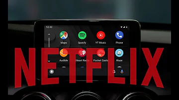 Como instalar Netflix no Android Auto?