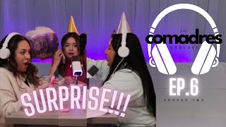 She Did Not Expect This! - Las Comadres Podcast