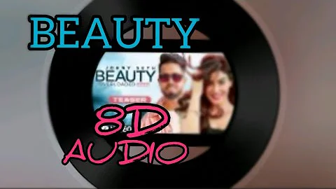 Beauty Overloaded(8D AUDIO)Jhony Seth,|Releasing 13 September 2019