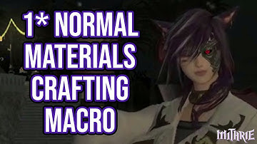 FFXIV 2.45 0461 Crafting Macro 1 Star NQ Mats (60 Sec Guide)