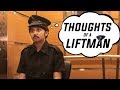 Thoughts of a Liftman | MostlySane