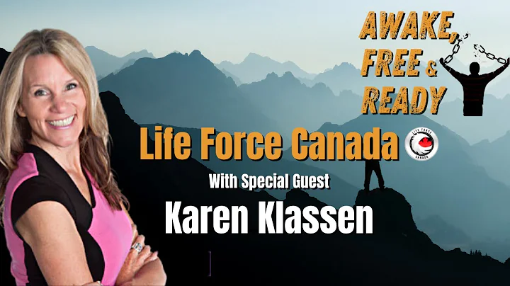 Life Force Canada With Guest Karen Klassen