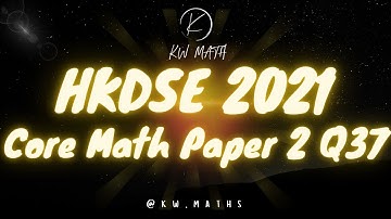 2021 DSE Math Paper 2 Q37