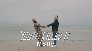 Video thumbnail of "Youth Killed It - Molly (Official Music Video)"