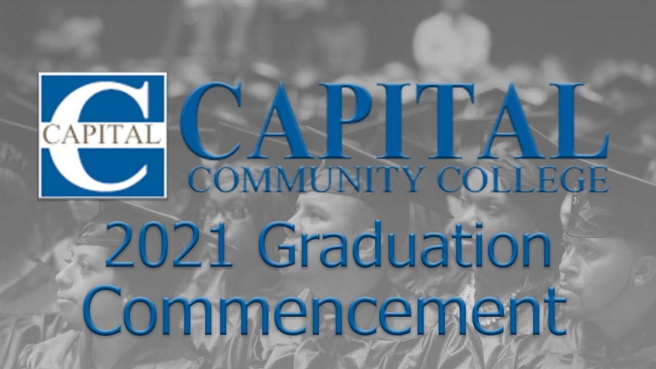 2025 Capital Community College Commencement YouTube