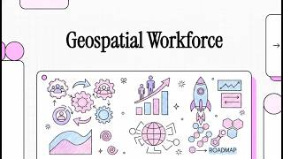 Video Episode 0 - Training the Workforce for the Enterprise Geospatial Organization