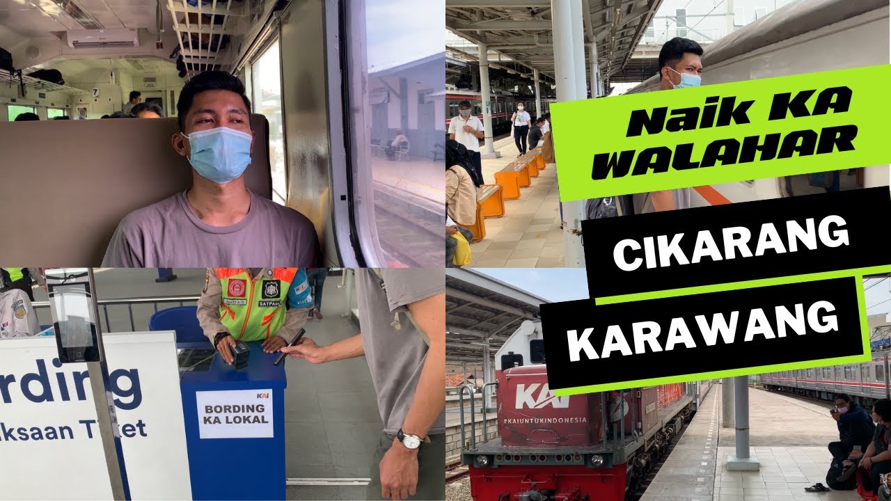 NAIK KA LOKAL WALAHAR EXPRESS STASIUN CIKARANG STASIUN KARAWANG PAKAI