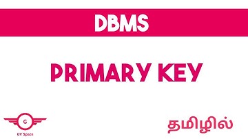 Primary key in DBMS | tamil | types of Key | gvspace
