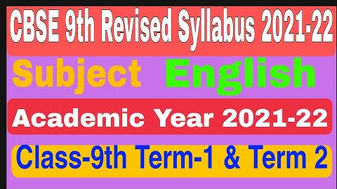 Class 9 English Revised Syallbus 2021- 22 || CBSE Term Wise Syllabus 2021-22 || New Syallbus CLASS 9