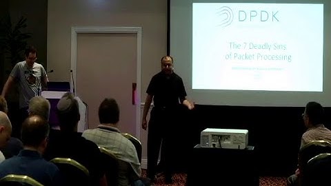 Seven Deadly Sins of Packet Proccessing, V. Venkatesan, B. Richardson, DPDK Userspace 2015