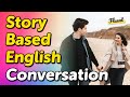 Storybased daily english conversation practice in 40 minutes