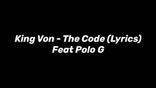 King Von - The Code (Lyrics) Feat Polo G